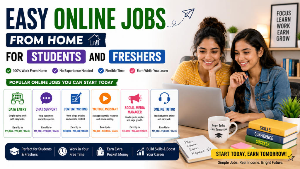 Easy Online Jobs From Home for Students and Freshers: Best Ways to Earn Money Online in 2026